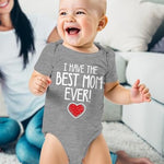 Tstars I Have the Best Mom Ever Newborn Outfit Gift for New Moms Mother's Day Baby Bodysuit Newborn Gray