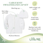 Little Me Clothes for Baby Boys’ and Girls’ Sweater and Cap Set, Soft Cable Knit Cotton Outfit with Pearlized Buttons, Baby Essentials, Softest White, 9 Months