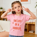 Chipeler The Life of A Toddler Shirts Kids Girls Short Sleeve Cotton Crew Neck Tops Baby Cute Summer All Year Round Gift T-Shirts Clothes Pink 2T