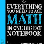 Everything You Need to Ace Math in One Big Fat Notebook: The Complete Middle School Study Guide